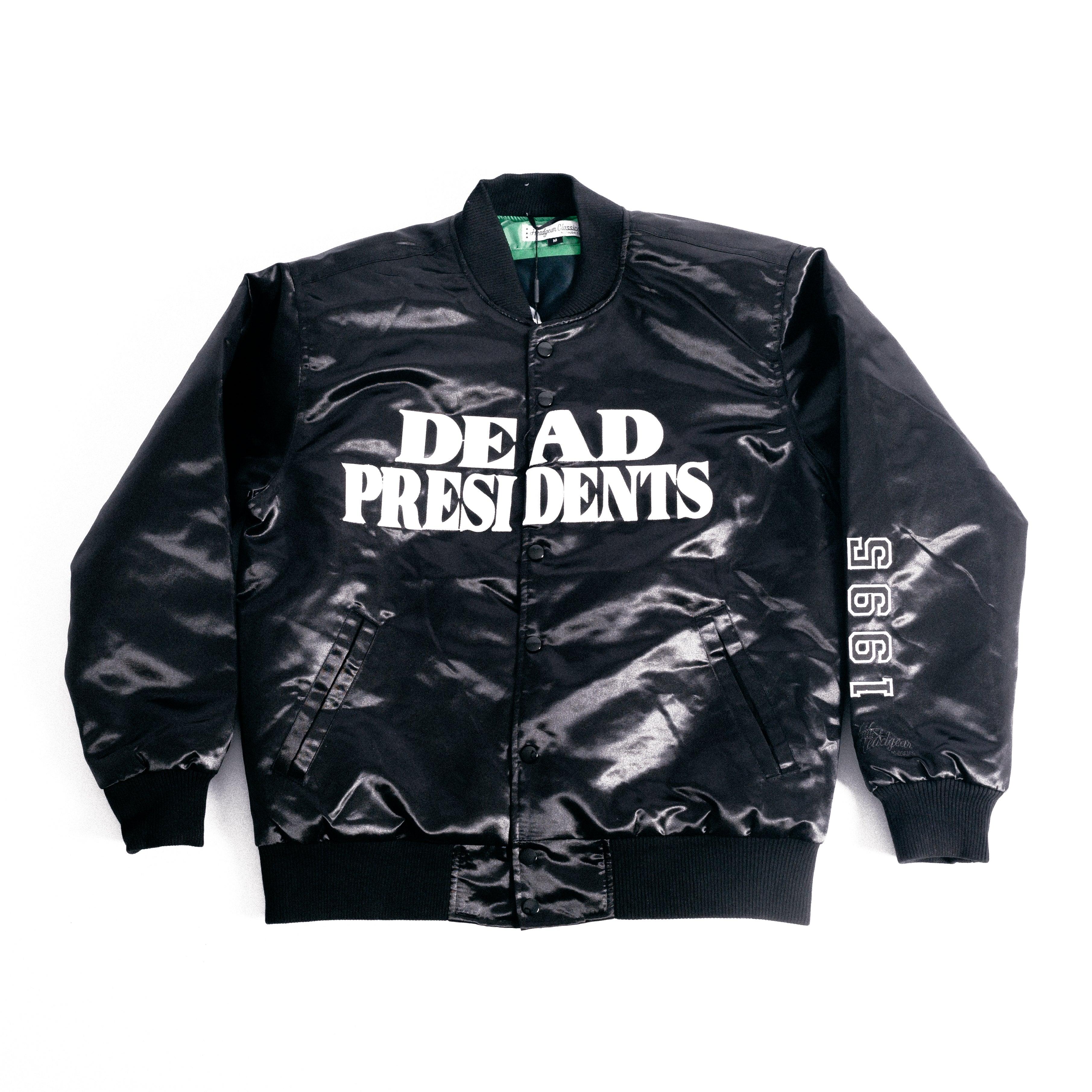 DEAD PRESIDENTS SATIN JACKET